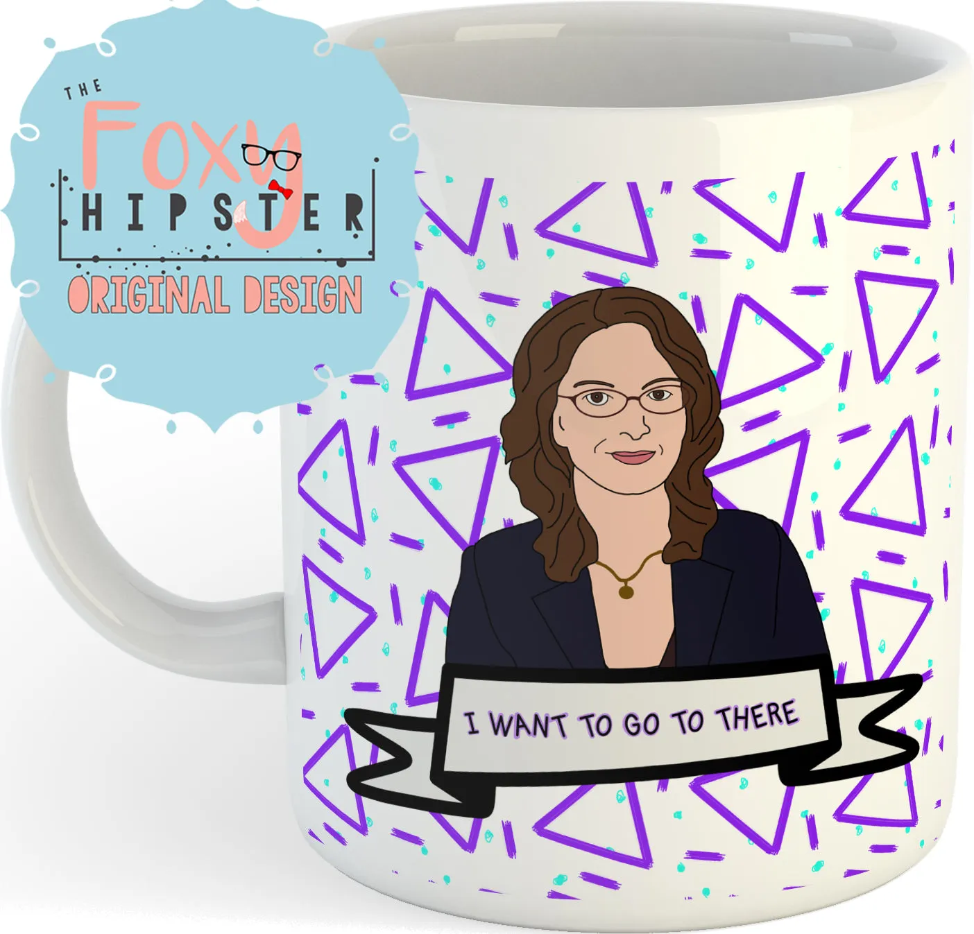 Liz Lemon I Want To Go To There 11oz coffee mug 30 Rock Inspired