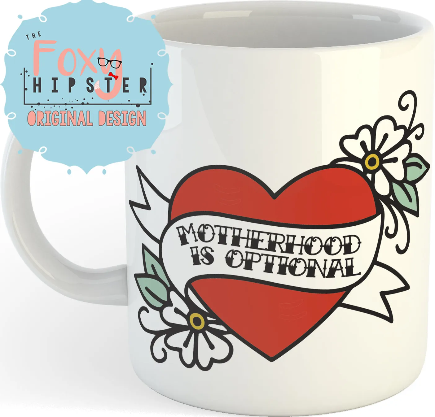 Motherhood is Optional Tattoo Design Feminist  11oz coffee mug