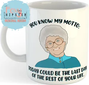 Sophia Golden Girls Quote 11oz coffee mug