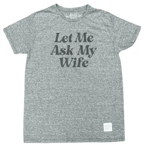 THE ORIGINAL RETRO BRAND: Let Me Ask My Wife