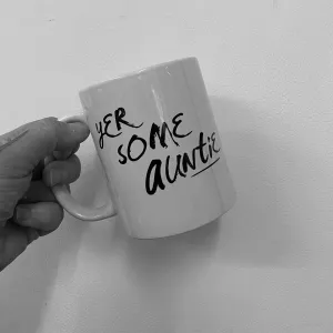 'Yer Some Auntie’ Scottish Mug